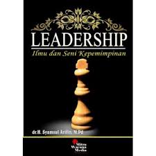 Leadership - Ilmu dan Seni Kepemimpinan