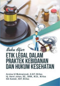Buku Ajar Etik Legal Dalam Praktek Kebidanan dan Hukum Kesehatan