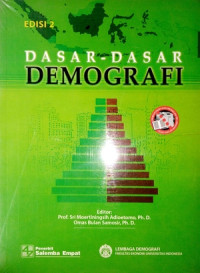 Image of Dasar-Dasar Demografi Edisi 2007
Dasar-Dasar Demografi